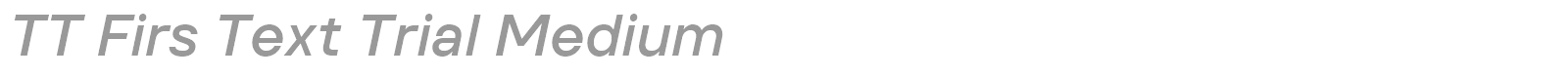 TT Firs Text font preview